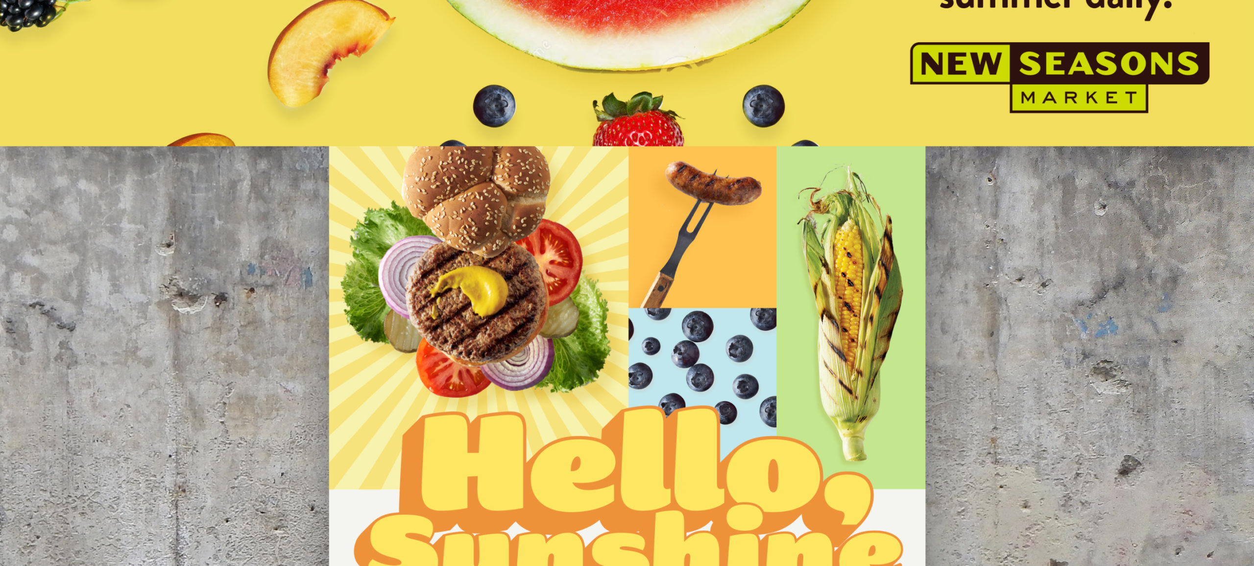 New Seasons billboard graphic of water melon and other grilled food, with campaign tagline 
